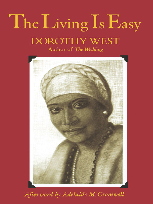 Title details for The Living is Easy by Dorothy West - Available